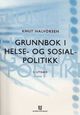 Omslagsbilde:Grunnbok i helse- og sosialpolitikk