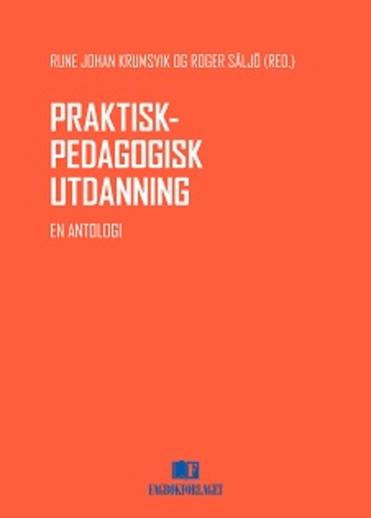 Praktisk-pedagogisk utdanning - en antologi