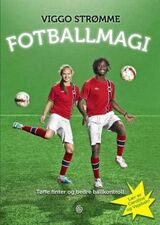 "Fotballmagi : tøffe finter og bedre ballkontroll"