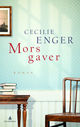 Cover photo:Mors gaver : roman