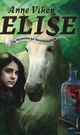 Cover photo:Elise og mysteriet på hesteklinikken : roman