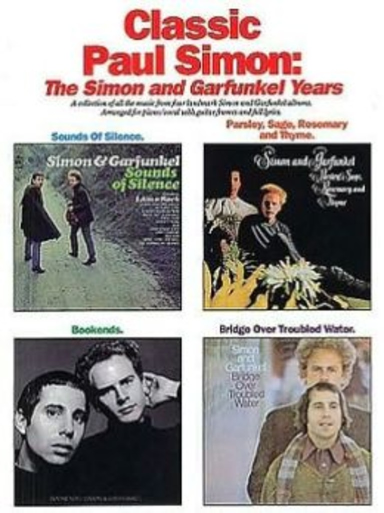 Classic Paul Simon : The Simon and Garfunkel years : a collection of all the music from four landmark Simon and Garfunkel albums : arranged for piano/vocal with guitar frames and full lyrics