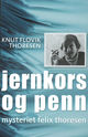 Omslagsbilde:Jernkors og penn : mysteriet Felix Thoresen