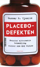 Omslagsbilde:Placebodefekten : hvorfor alternativ behandling virker som det virker