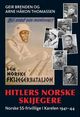 Omslagsbilde:Hitlers norske skijegere : norske SS-frivillige i Karelen 1941-44