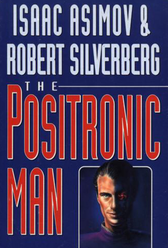 The Positronic man