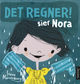 Cover photo:Det regner! sier Nora