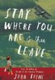 Omslagsbilde:Stay where you are &amp; then leave