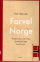 Cover photo:Farvel Norge : velferdsstatens fremtidige kollaps
