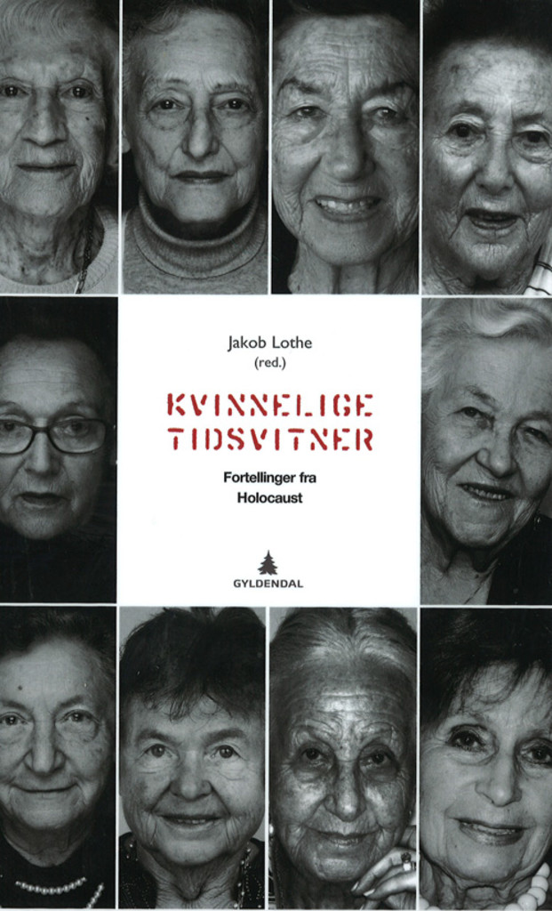 Kvinnelige tidsvitner - fortellinger fra Holocaust