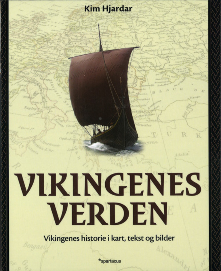 Vikingenes verden - vikingenes historie i kart, tekst og bilder