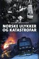 Omslagsbilde:Norske ulykker og katastrofar