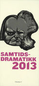Cover photo:Samtidsdramatikk 2013