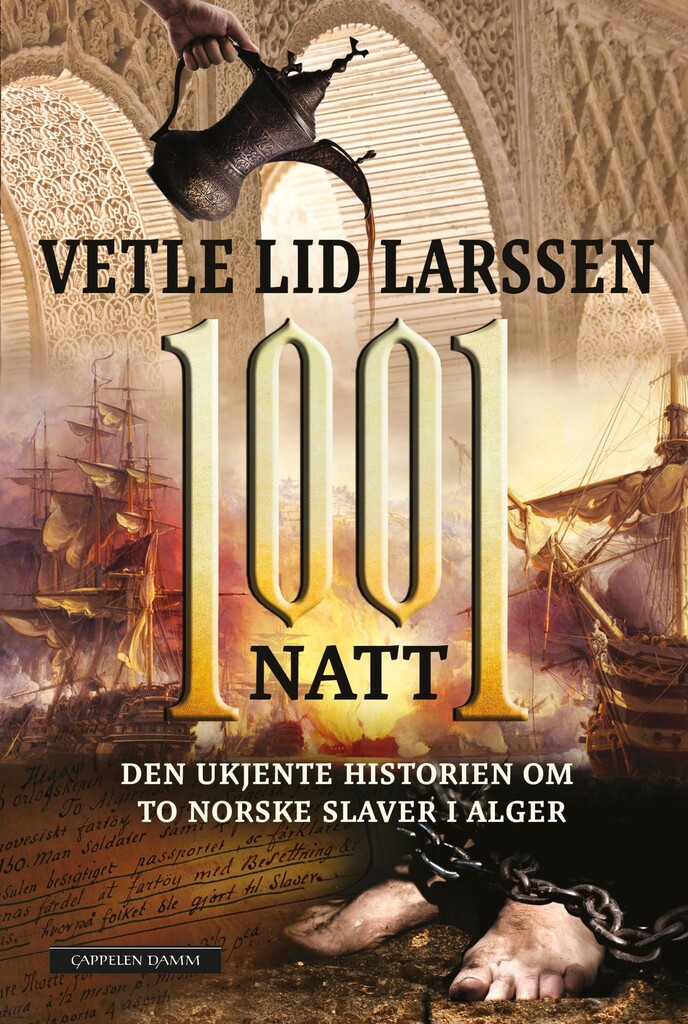 1001 natt : den ukjente historien om to norske slaver i Alger