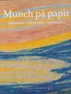 Cover photo:Munch på papir : tegning - grafikk - akvarell