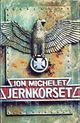 Cover photo:Jernkorset : en roman mot nazisme og nynazisme