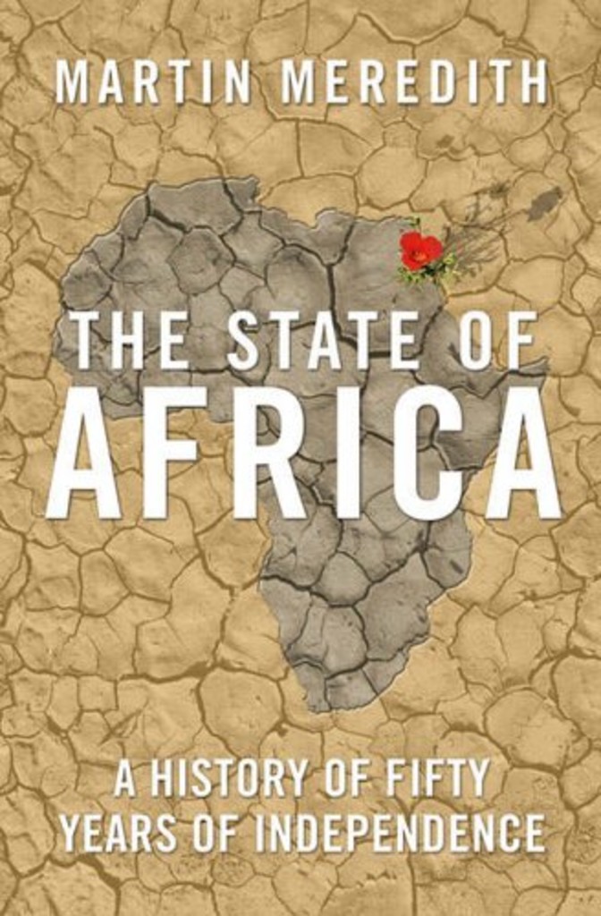 The state of Africa : a history of fifty years of independence