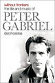 Omslagsbilde:Without frontiers : thelife and music of Peter Gabriel