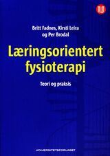 "Læringsorientert fysioterapi : teori og praksis"