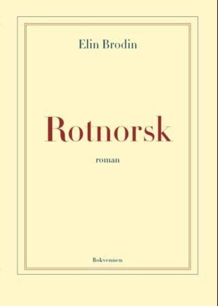 Rotnorsk : roman