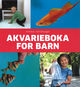 Cover photo:Akvarieboka for barn