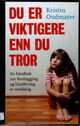 Omslagsbilde:Du er viktigere enn du tror