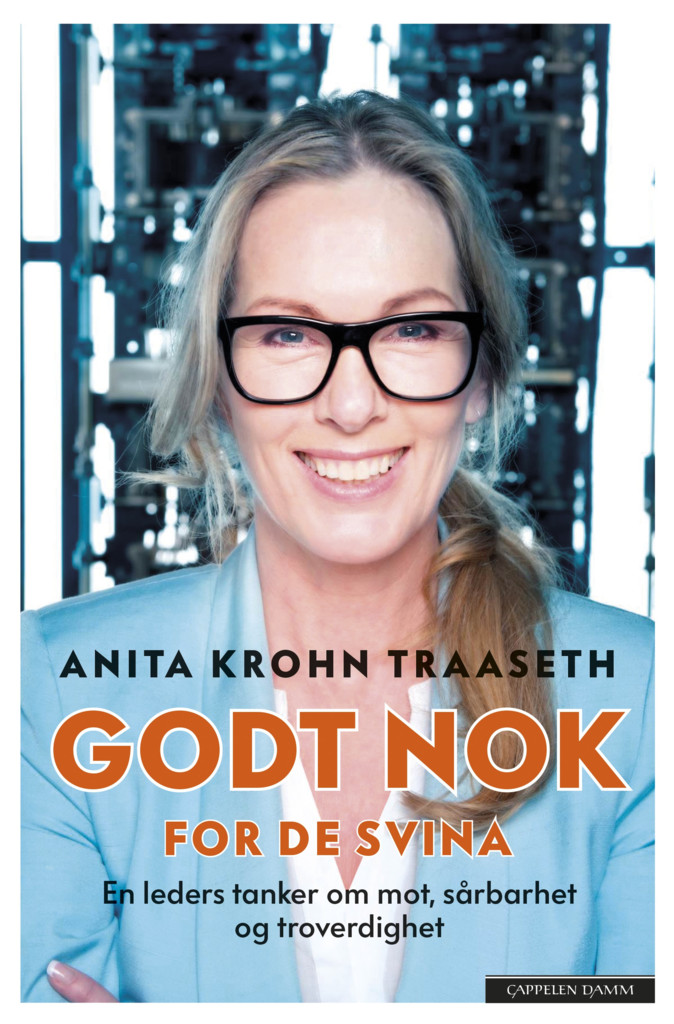 Godt nok for de svina : en leders tanker om mot, sårbarhet og troverdighet