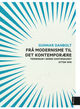 Omslagsbilde:Frå modernisme til det kontemporære : tendensar i norsk samtidskunst etter 1990