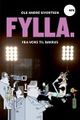 Omslagsbilde:Fylla : fra vors til bakrus