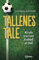 Omslagsbilde:Tallenes tale : alt du tror om fotball er feil