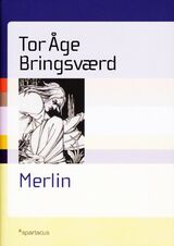 "Merlin : vismann, trollmann, kriger og profet"