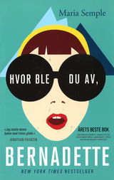 Hvor ble du av, Bernadette