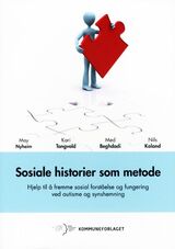 "Sosiale historier som metode : hjelp til å fremme sosial forståelse og fungering ved autisme og sy"