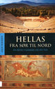 Cover photo:Hellas fra sør til nord : en reise i gammel og ny tid