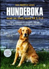 "Hundeboka : glad og lydig hund på 1-2-3 : valp, oppdragelse, dressur, soppsøk, unngå fallgruvene,"