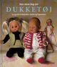 Omslagsbilde:Den store bog om dukketøj : sy og strik til Baby Born, Barbie, Pigedukken