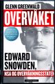 Omslagsbilde:Overvåket : Edward Snowden, NSA og overvåkningsstaten = No place to hide : Edward Snowden, the NSA and the U.S. surveillance state