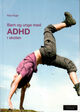 Omslagsbilde:Barn og unge med ADHD i skolen