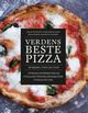 Omslagsbilde:Verdens beste pizza : en reise i tykt og tynt : over 60 oppskrifter og utallige tips fra pizzaeliten i Italia og USA