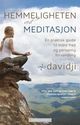 Omslagsbilde:Hemmeligheten ved meditasjon : en praktisk guide til indre fred og personlig forvandling