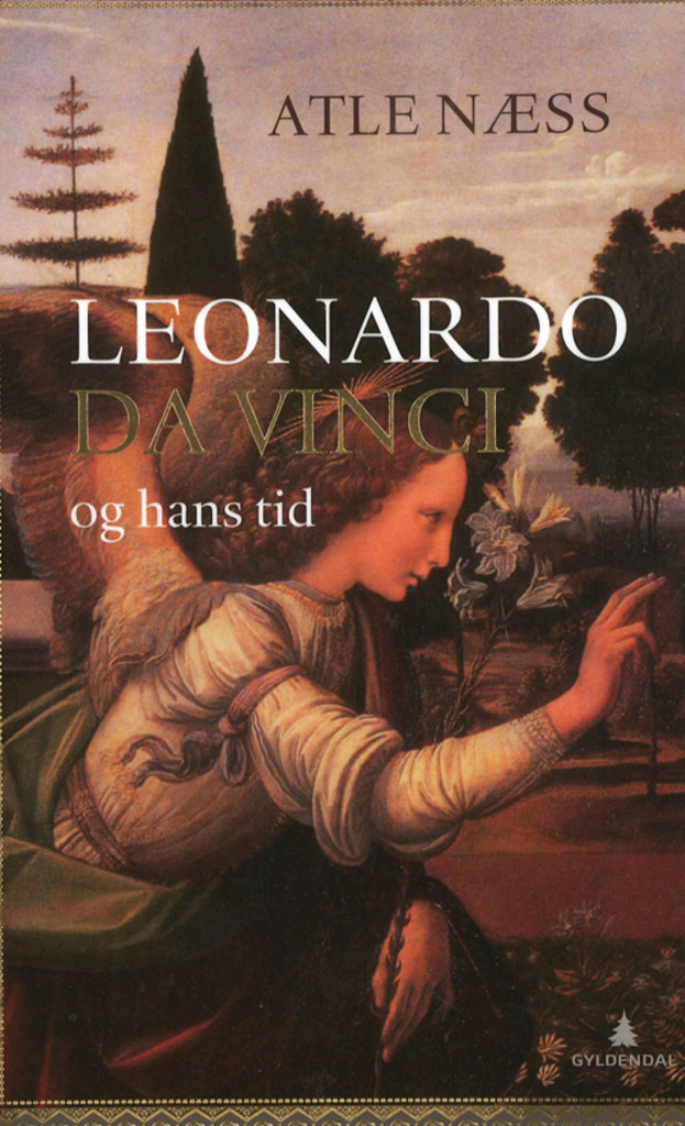 Leonardo da Vinci og hans tid : en biografi