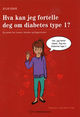 Omslagsbilde:Hva kan jeg fortelle deg om diabetes type 1? : en guide for venner, familie og fagpersoner