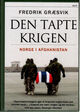 Omslagsbilde:Den tapte krigen : Norge i Afghanistan