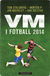 Omslagsbilde:VM i fotball 2014