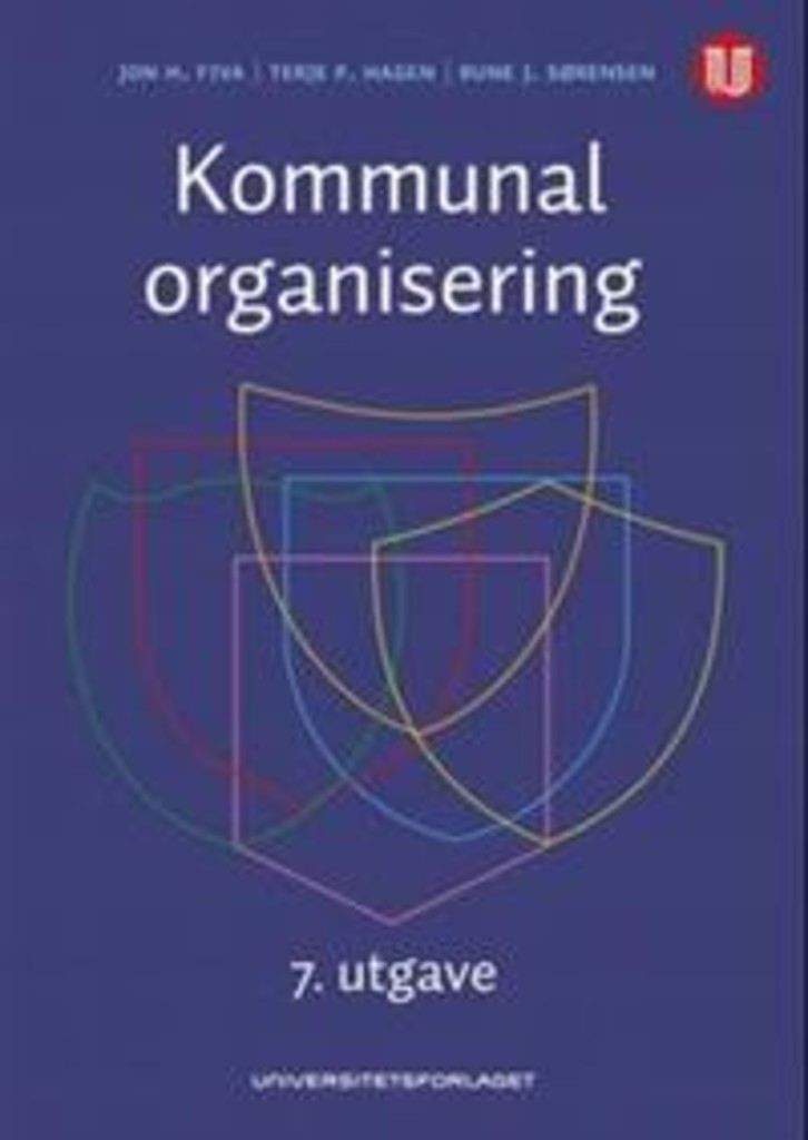 Kommunal organisering - effektivitet, styring og demokrati