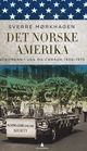 Omslagsbilde:Det norske Amerika : nordmenn i USA og Canada 1900-1975