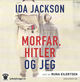 Omslagsbilde:Morfar, Hitler og jeg