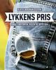 Omslagsbilde:Lykkens pris : snus - historien, rusen og nytelsen