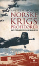 Omslagsbilde:Norske krigsprofitører : Nazi-Tysklands velvillige medløpere