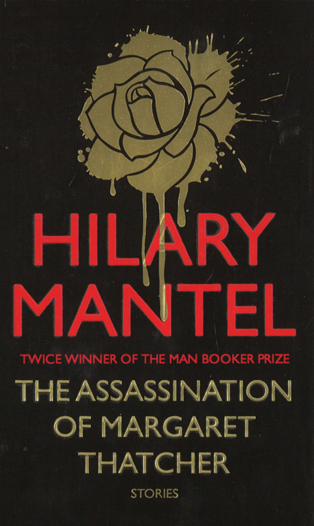 The assassination of Margaret Thatcher and other stories